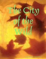 The City of the Wild