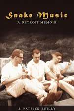 Snake Music: A Detroit Memoir