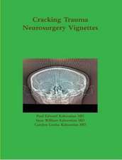 Cracking Trauma Neurosurgery Vignettes