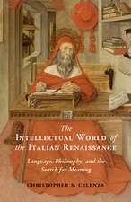 The Intellectual World of the Italian Renaissance: Language, Philosophy, and the Search for Meaning