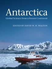 Antarctica: Global Science from a Frozen Continent