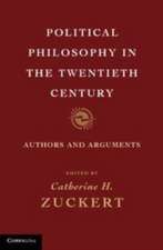 Political Philosophy in the Twentieth Century: Authors and Arguments