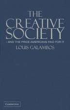 The Creative Society – and the Price Americans Paid for It