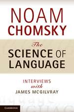 The Science of Language: Interviews with James McGilvray