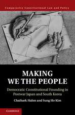 Making We the People: Democratic Constitutional Founding in Postwar Japan and South Korea