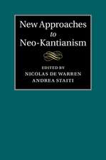 New Approaches to Neo-Kantianism