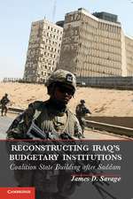 Reconstructing Iraq's Budgetary Institutions: Coalition State Building after Saddam