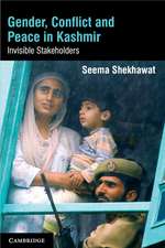 Gender, Conflict and Peace in Kashmir: Invisible Stakeholders