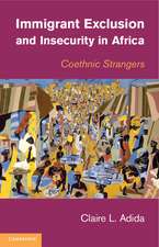 Immigrant Exclusion and Insecurity in Africa: Coethnic Strangers