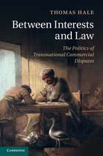 Between Interests and Law: The Politics of Transnational Commercial Disputes