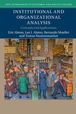 Institutional and Organizational Analysis: Concepts and Applications