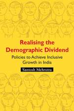 Realising the Demographic Dividend: Policies to Achieve Inclusive Growth in India