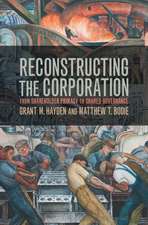 Reconstructing the Corporation: From Shareholder Primacy to Shared Governance