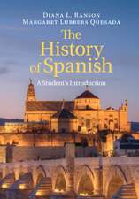 The History of Spanish: A Student's Introduction