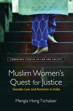 Muslim Women's Quest for Justice: Gender, Law and Activism in India