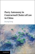 Party Autonomy in Contractual Choice of Law in China