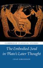 The Embodied Soul in Plato's Later Thought