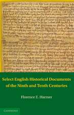 Select English Historical Documents of the Ninth and Tenth Centuries