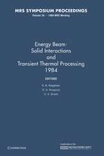 Energy Beam-Solid Interactions and Transient Thermal Processing 1984