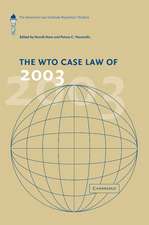 The WTO Case Law of 2003: The American Law Institute Reporters' Studies