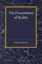 The Presentation of Reality