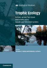 Trophic Ecology: Bottom-Up and Top-Down Interactions across Aquatic and Terrestrial Systems