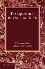 The Christian Religion: Volume 2, The Expansion of the Christian Church: Its Origin and Progress