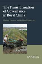 The Transformation of Governance in Rural China: Market, Finance, and Political Authority