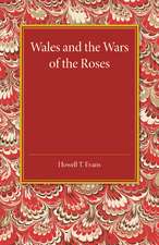 Wales and the Wars of the Roses