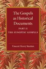 The Gospels as Historical Documents, Part 2, The Synoptic Gospels