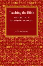 Teaching the Bible: Especially in Secondary Schools