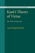 Kant's Theory of Virtue: The Value of Autocracy