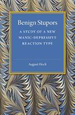 Benign Stupors: A Study of a New Manic-Depressive Reaction Type