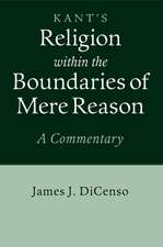 Kant: Religion within the Boundaries of Mere Reason: A Commentary