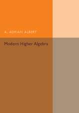 Modern Higher Algebra