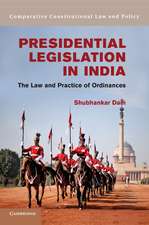 Presidential Legislation in India: The Law and Practice of Ordinances