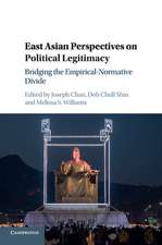 East Asian Perspectives on Political Legitimacy: Bridging the Empirical-Normative Divide