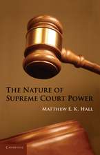 The Nature of Supreme Court Power