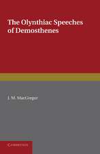 The Olynthiac Speeches of Demosthenes