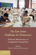 The East Asian Challenge for Democracy: Political Meritocracy in Comparative Perspective