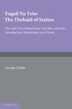 Togail na Tebe: The Thebaid of Statius