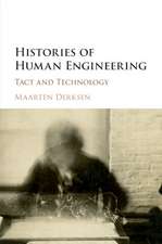 Histories of Human Engineering: Tact and Technology