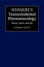 Husserl's Transcendental Phenomenology: Nature, Spirit, and Life