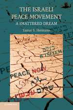 The Israeli Peace Movement: A Shattered Dream