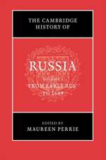 The Cambridge History of Russia: Volume 1, From Early Rus' to 1689