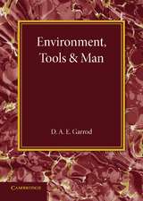 Environment, Tools and Man: An Inaugural Lecture