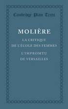 La critique de l'école des femmes: L'impromptu de Versailles