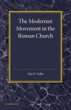 The Modernist Movement in the Roman Church