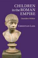 Children in the Roman Empire: Outsiders Within