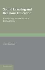 Sound Learning and Religious Education: Lecture Delivered at the King's College Women's Department, October 5th. 1904, Introductory to the Courses of Biblical Study